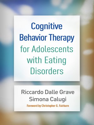 cover image of Cognitive Behavior Therapy for Adolescents with Eating Disorders